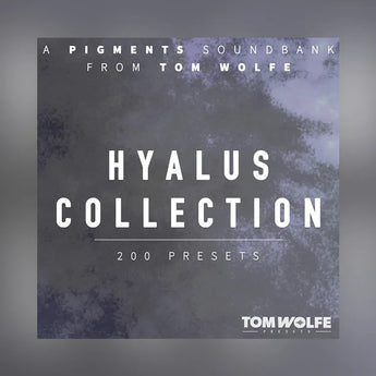 Tom Wolfe Hyalus Collection for Pigments