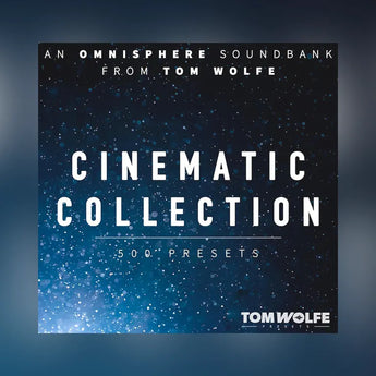 Tom Wolfe Cinematic Collection for Omnisphere