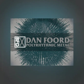 BFD DAN FOORD POLYRHYTHMIC METAL