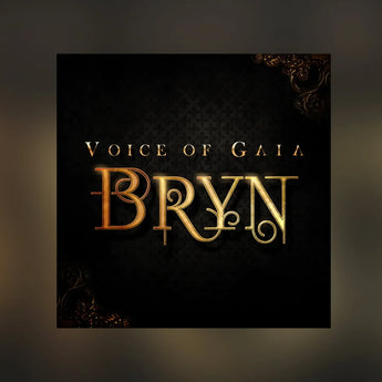 Voice of Gaia: Bryn